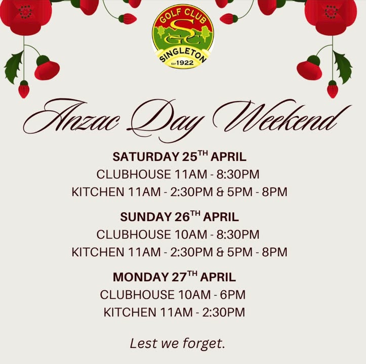Featured image for “ANZAC Day Weekend Hours at Singleton Golf Club”